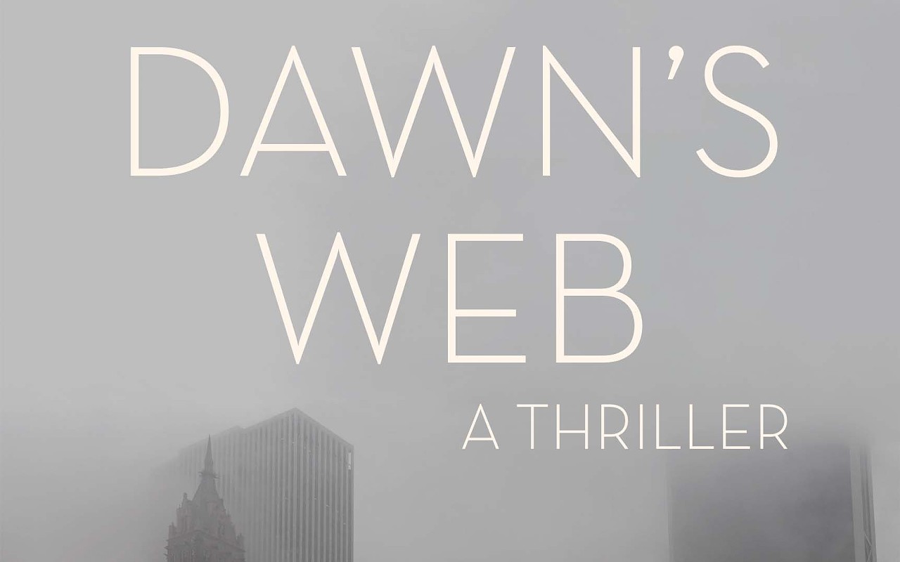 Hancock College lecturer Patrick Shattuck opens up about his new thriller novel, 'Dawn's Web'