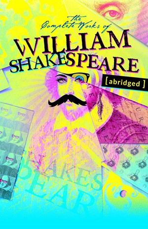 Live, in-person theater makes a Central Coast comeback with SLO Rep's 'The Complete Works of William Shakespeare [abridged]'